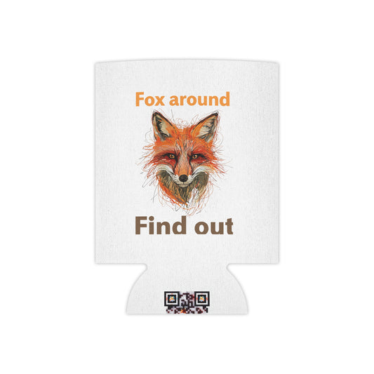 Fox Around Find Out Can Cooler