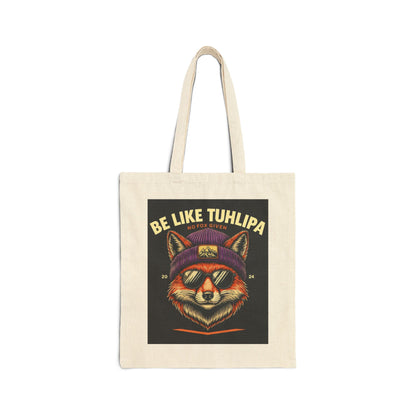 Be Like Tuhlipa Fox Tote Bag , Eco-Friendly Canvas Bag for Every Day, Gift for Fox Lovers, Beach Tote, Grocery Bag