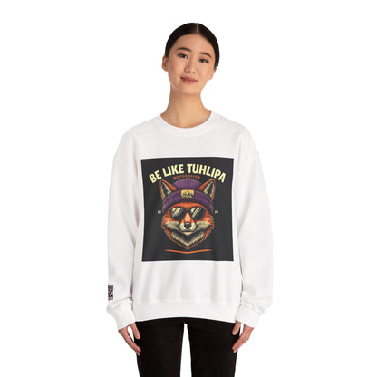 Be Like Tuhlipa Sweatshirt, Cozy Unisex Crewneck, Fox Design, Perfect Gift for Animal Lovers, Casual Wear, Streetwear, Birthday