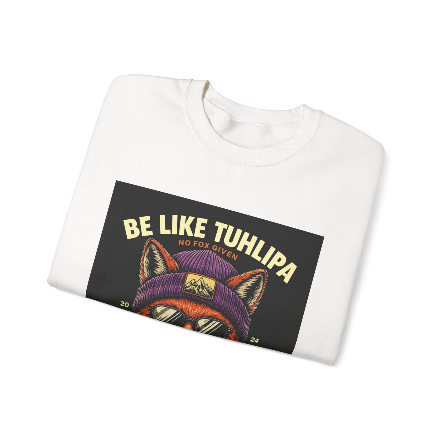 Be Like Tuhlipa Sweatshirt, Cozy Unisex Crewneck, Fox Design, Perfect Gift for Animal Lovers, Casual Wear, Streetwear, Birthday