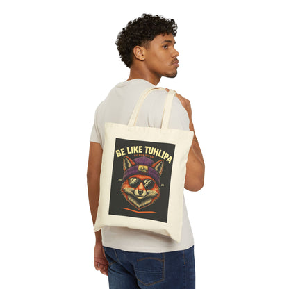 Be Like Tuhlipa Fox Tote Bag , Eco-Friendly Canvas Bag for Every Day, Gift for Fox Lovers, Beach Tote, Grocery Bag